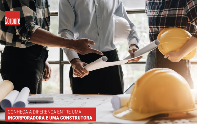 Conheça a diferença entre Incorporadora e Construtora