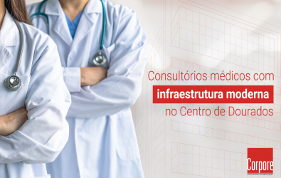 Consultórios médicos com infraestrutura moderna no centro de Dourados.